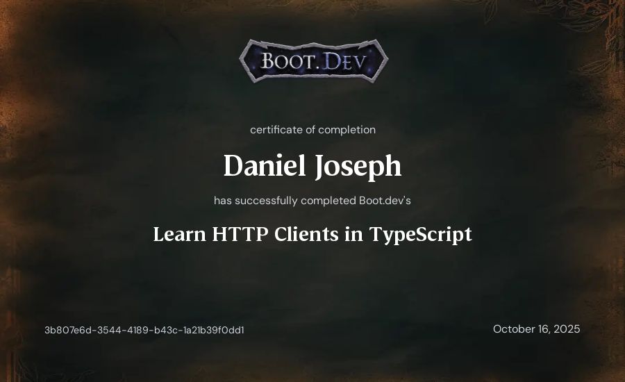 Daniel Joseph's Boot.dev Learn HTTP Clients in TypeScript certificate