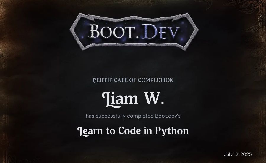 Liam W.'s Boot.dev Introduction to Python Course certificate