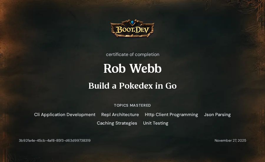 Rob Webb's Boot.dev Build a Pokedex in Go certificate
