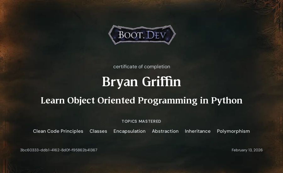 Bryan Griffin's Boot.dev Learn Object Oriented Programming in Python certificate