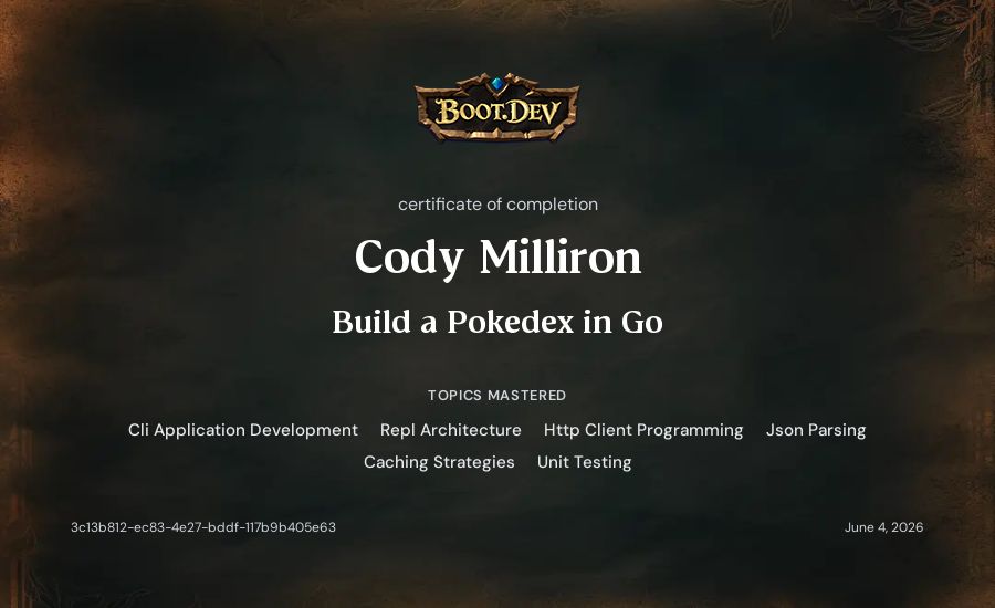 Cody Milliron's Boot.dev Build a Pokedex in Go certificate
