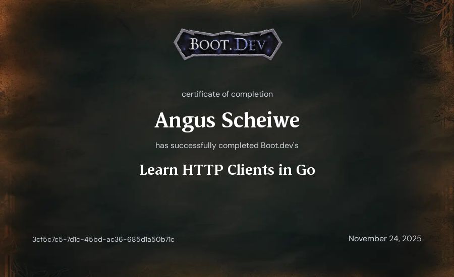 Angus Scheiwe's Boot.dev Learn HTTP Clients in Go certificate