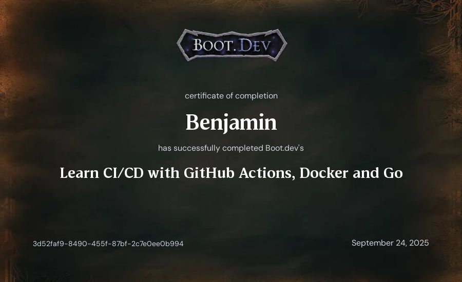 Benjamin's Boot.dev Learn CI/CD with GitHub Actions, Docker and Go certificate