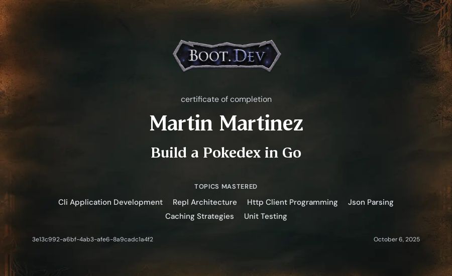 Martin Martinez's Boot.dev Build a Pokedex in Go certificate