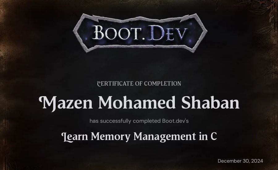 Mazen Mohamed Shaban's Boot.dev Learn Memory Management in C certificate