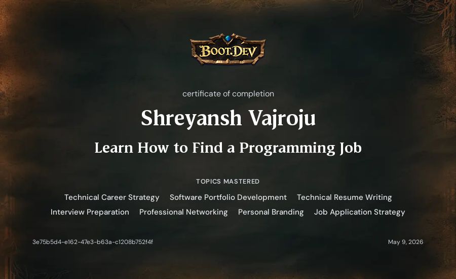 Shreyansh Vajroju's Boot.dev Learn How to Find a Programming Job certificate