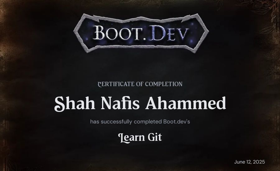 Shah Nafis Ahammed's Boot.dev Learn Git certificate