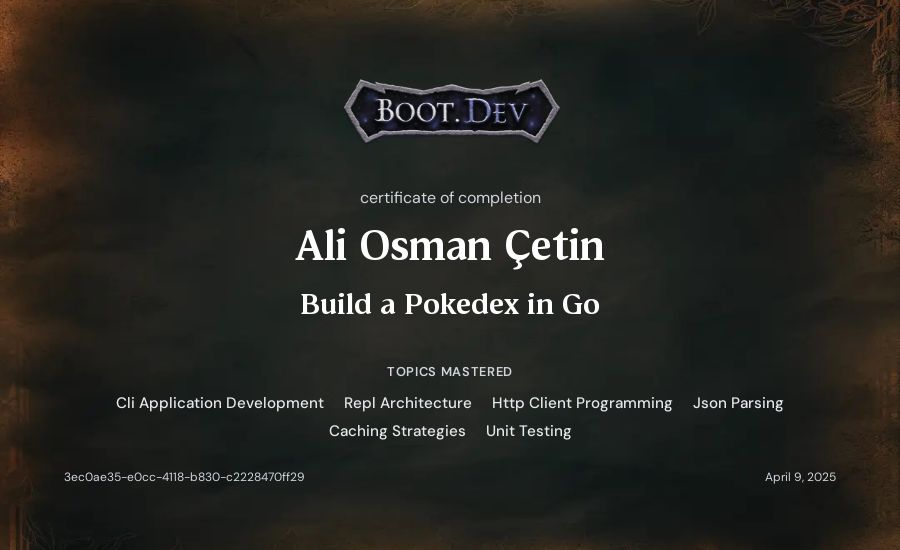 Ali Osman Çetin's Boot.dev Build a Pokedex in Go certificate