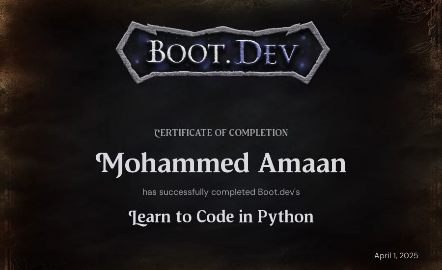 Mohammed Amaan's Boot.dev Introduction to Python Course certificate