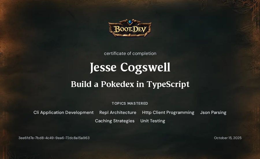 Jesse Cogswell's Boot.dev Build a Pokedex in TypeScript certificate