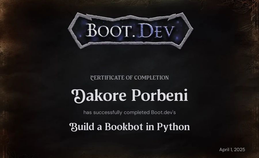 Dakore Porbeni's Boot.dev Build a BookBot in Python certificate