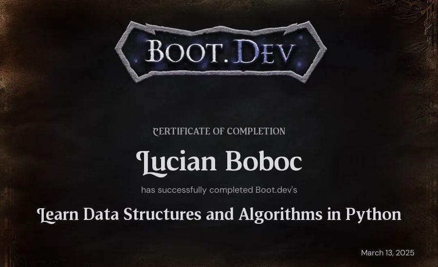 Lucian Boboc's Boot.dev Learn Data Structures and Algorithms in Python certificate