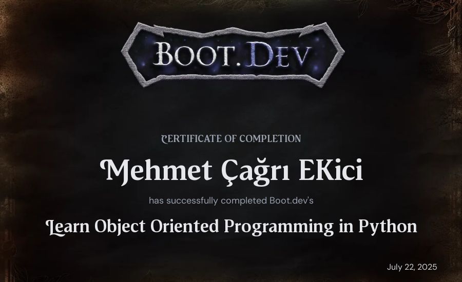 Mehmet Çağrı Ekici's Boot.dev Learn Object Oriented Programming in Python certificate