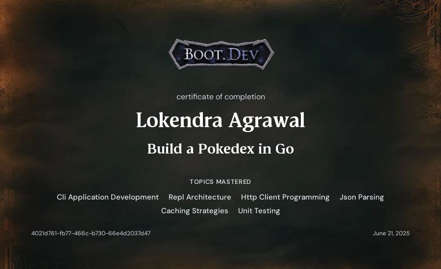 Lokendra Agrawal's Boot.dev Build a Pokedex in Go certificate