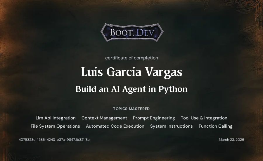 Luis Garcia Vargas's Boot.dev Build an AI Agent in Python certificate