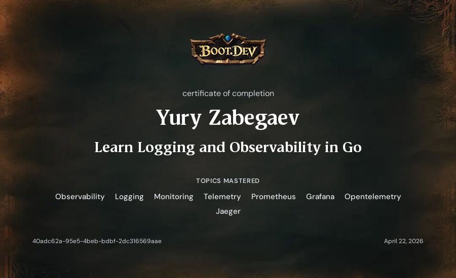 Yury Zabegaev's Boot.dev Learn Logging and Observability in Go certificate