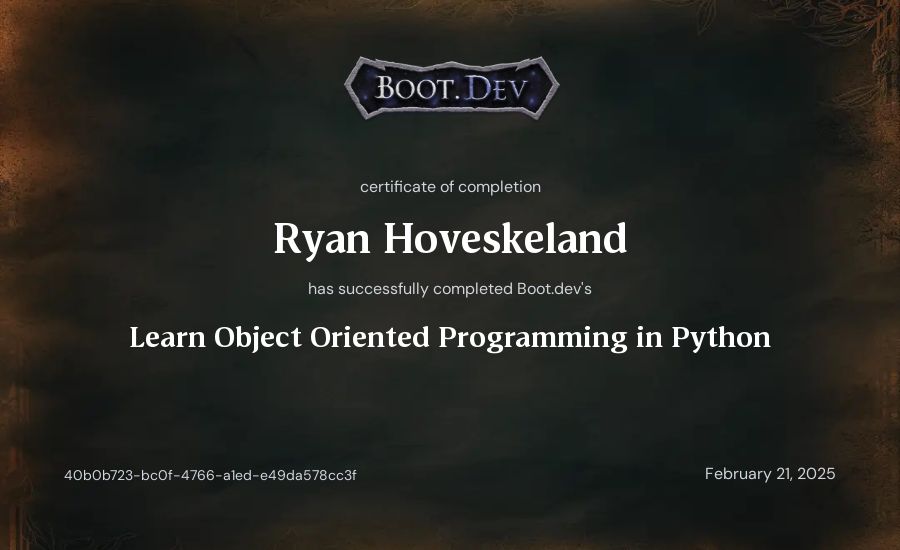 Ryan Hoveskeland's Boot.dev Learn Object Oriented Programming in Python certificate