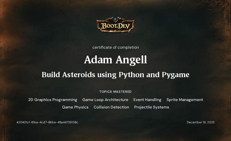 Adam Angell's Boot.dev Build Asteroids using Python and Pygame certificate