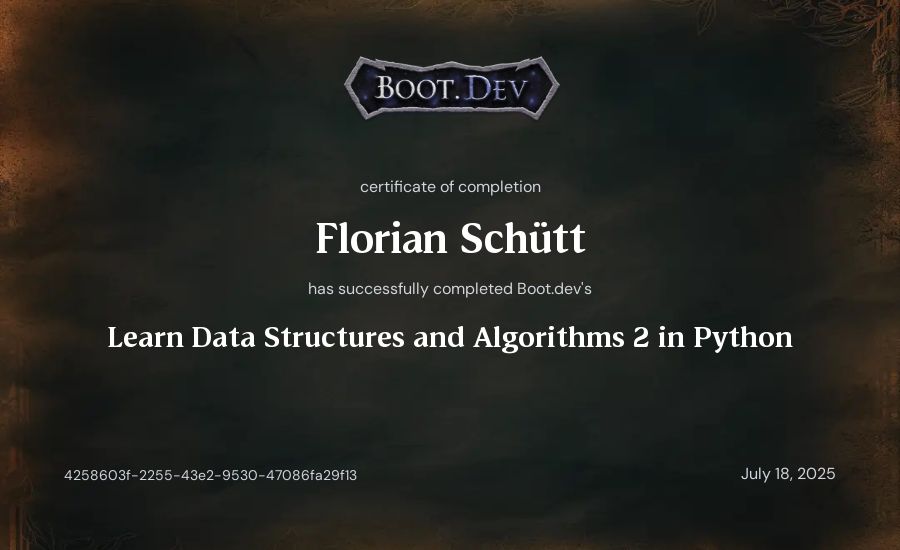 Florian Schütt's Boot.dev Learn Data Structures and Algorithms 2 in Python certificate