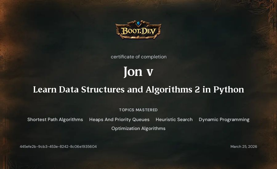 Jon v's Boot.dev Learn Data Structures and Algorithms 2 in Python certificate