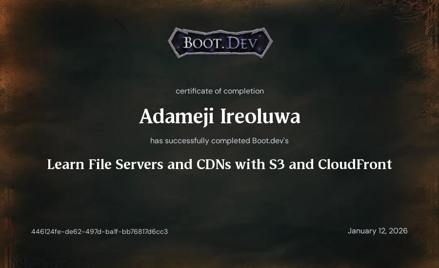 Adameji Ireoluwa's Boot.dev Learn File Servers and CDNs with S3 and CloudFront certificate