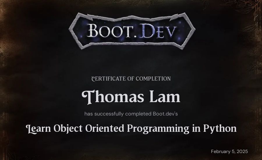Thomas Lam's Boot.dev Learn Object Oriented Programming in Python certificate