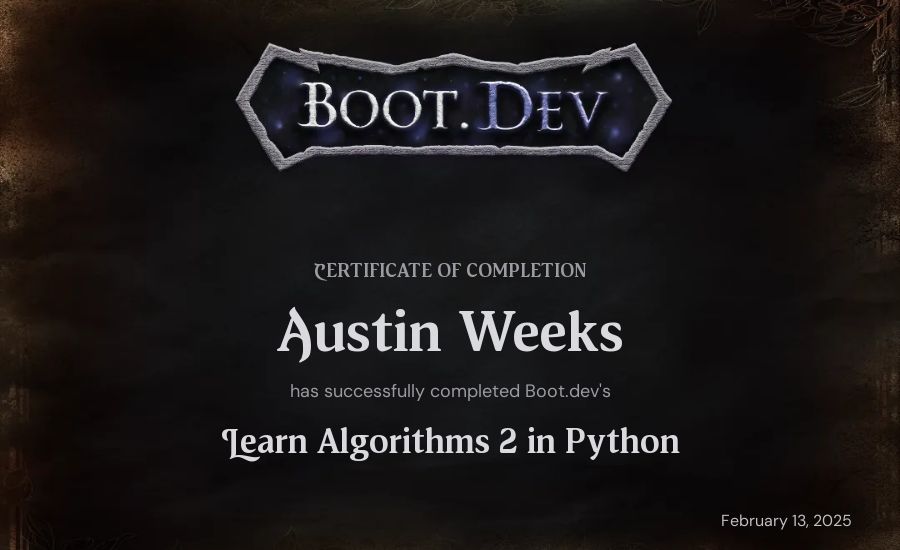 Austin Weeks's Boot.dev Learn Data Structures and Algorithms 2 in Python certificate