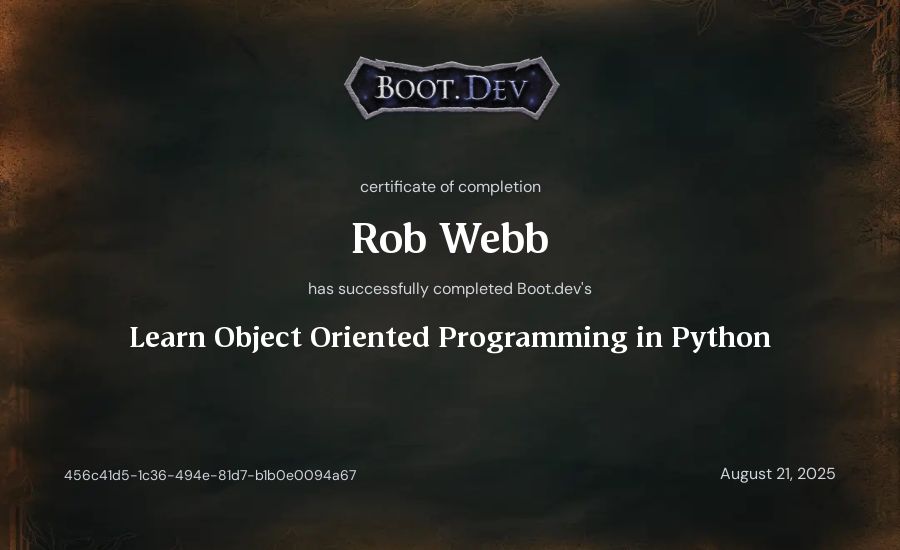 Rob Webb's Boot.dev Learn Object Oriented Programming in Python certificate