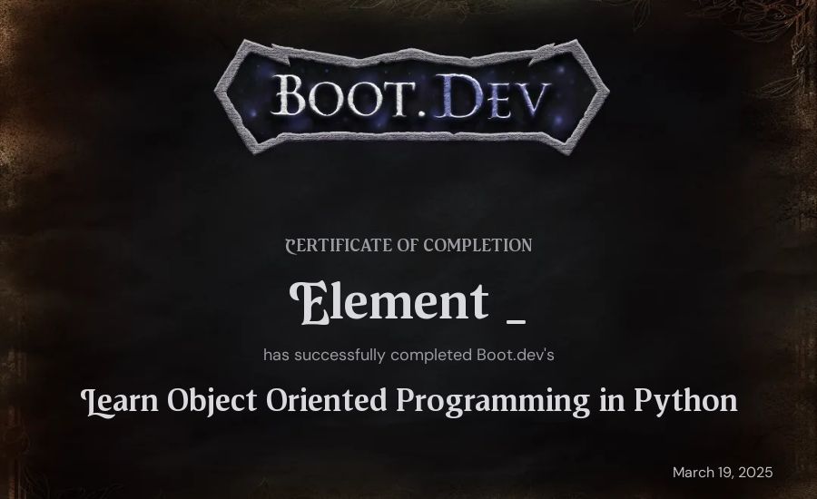Element _'s Boot.dev Learn Object Oriented Programming in Python certificate