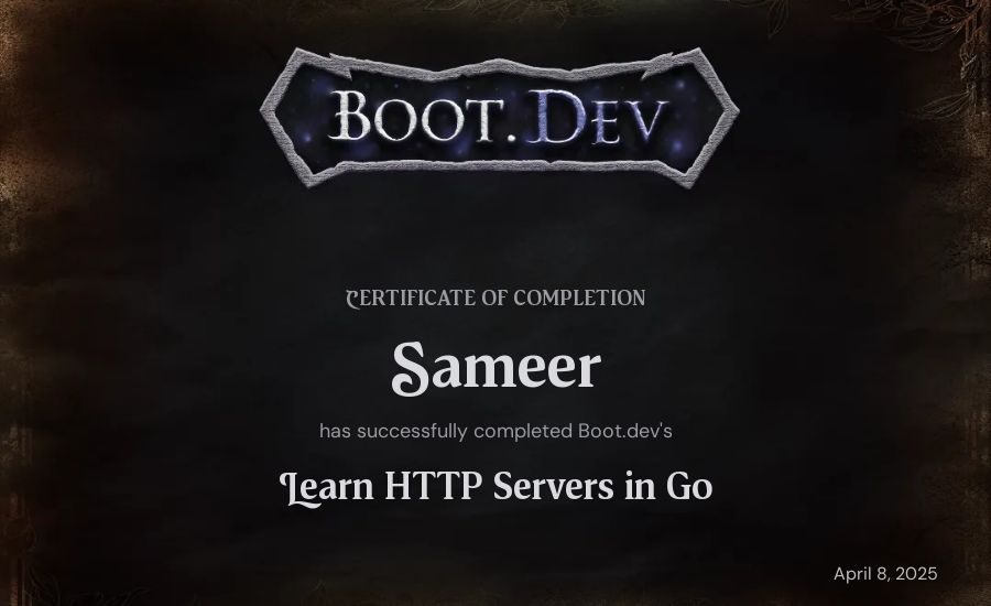Sameer's Boot.dev Learn HTTP Servers in Go certificate