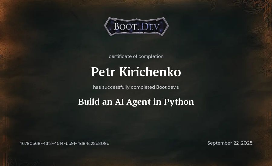 Petr Kirichenko's Boot.dev Build an AI Agent in Python certificate