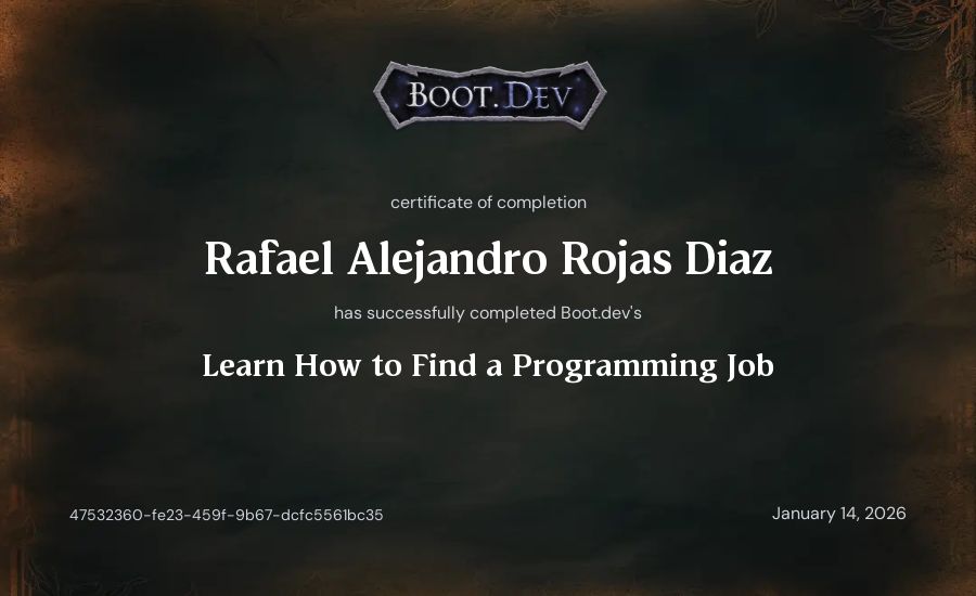 Rafael Alejandro Rojas Diaz's Boot.dev Learn How to Find a Programming Job certificate