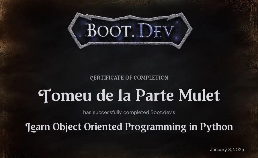 Tomeu de la Parte Mulet's Boot.dev Learn Object Oriented Programming in Python certificate