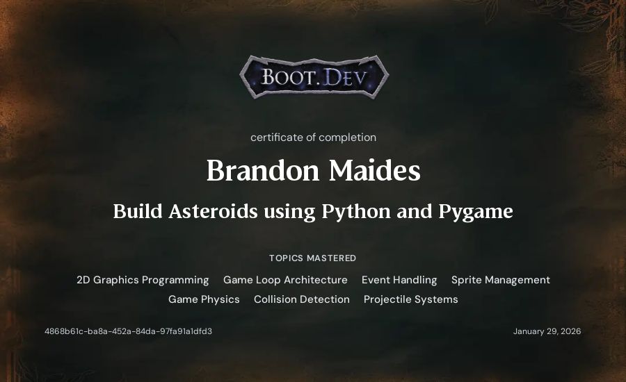 Brandon Maides's Boot.dev Build Asteroids using Python and Pygame certificate