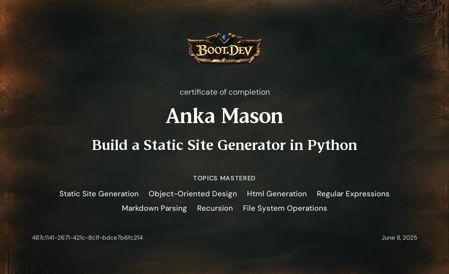 Anka Mason's Boot.dev Build a Static Site Generator in Python certificate