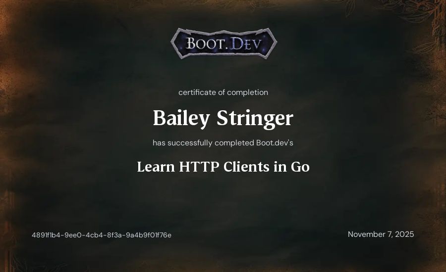 Bailey Stringer's Boot.dev Learn HTTP Clients in Go certificate