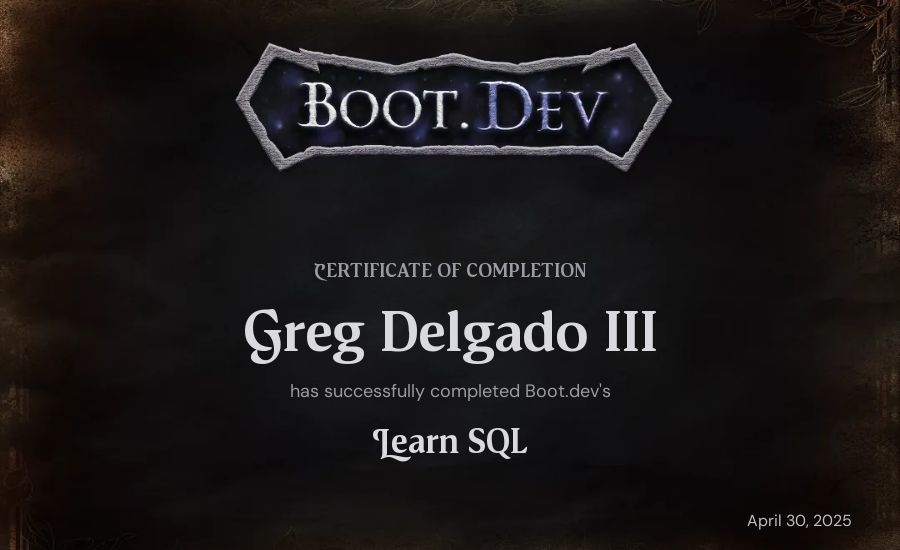 Greg Delgado III's Boot.dev Learn SQL certificate