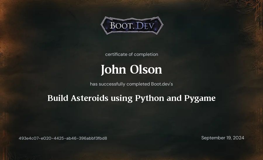 John Olson's Boot.dev Build Asteroids using Python and Pygame certificate