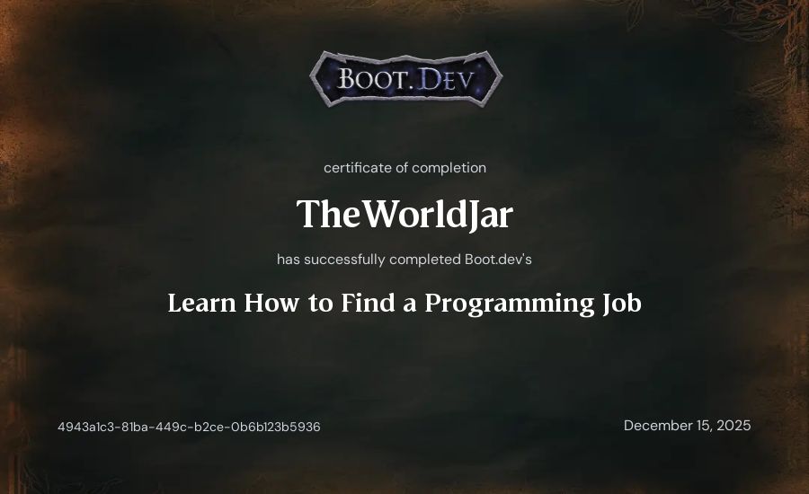 TheWorldJar's Boot.dev Learn How to Find a Programming Job certificate