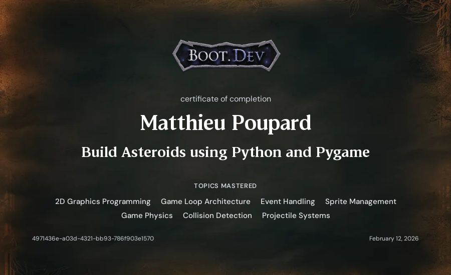 Matthieu Poupard's Boot.dev Build Asteroids using Python and Pygame certificate