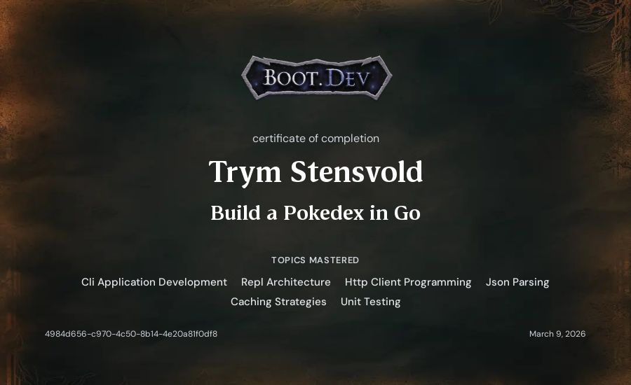 Trym Stensvold's Boot.dev Build a Pokedex in Go certificate