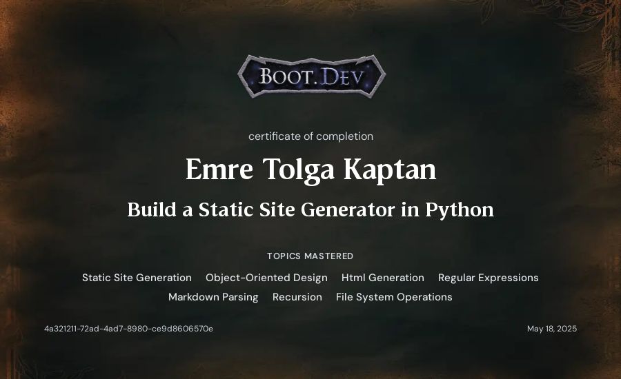 Emre Tolga Kaptan's Boot.dev Build a Static Site Generator in Python certificate