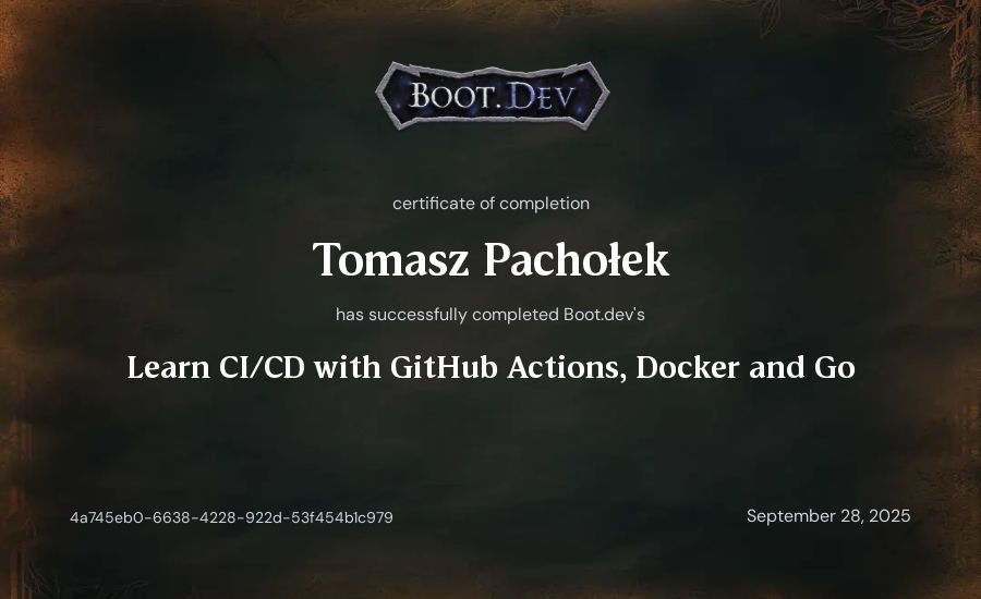 Tomasz Pachołek's Boot.dev Learn CI/CD with GitHub Actions, Docker and Go certificate