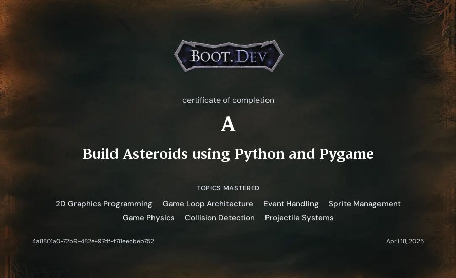 A's Boot.dev Build Asteroids using Python and Pygame certificate