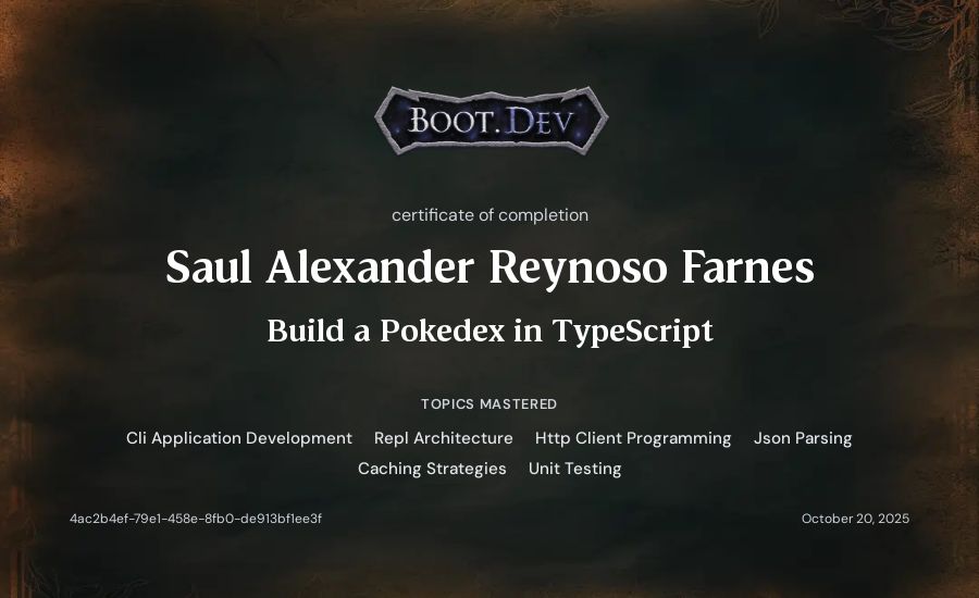 Saul Alexander Reynoso Farnes's Boot.dev Build a Pokedex in TypeScript certificate