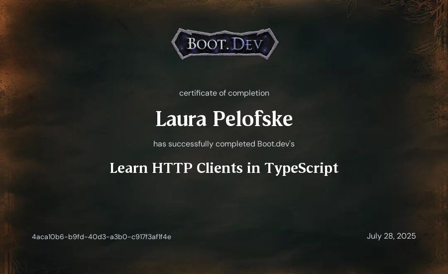 Laura Pelofske's Boot.dev Learn HTTP Clients in TypeScript certificate