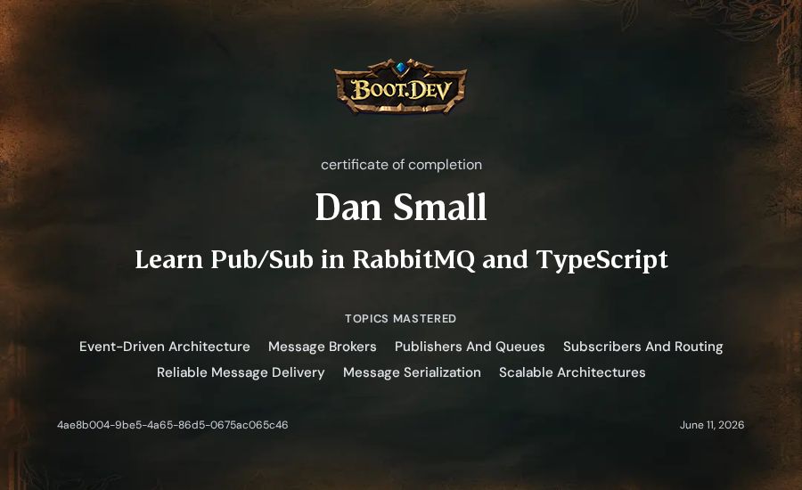 Dan Small's Boot.dev Learn Pub/Sub in RabbitMQ and TypeScript certificate