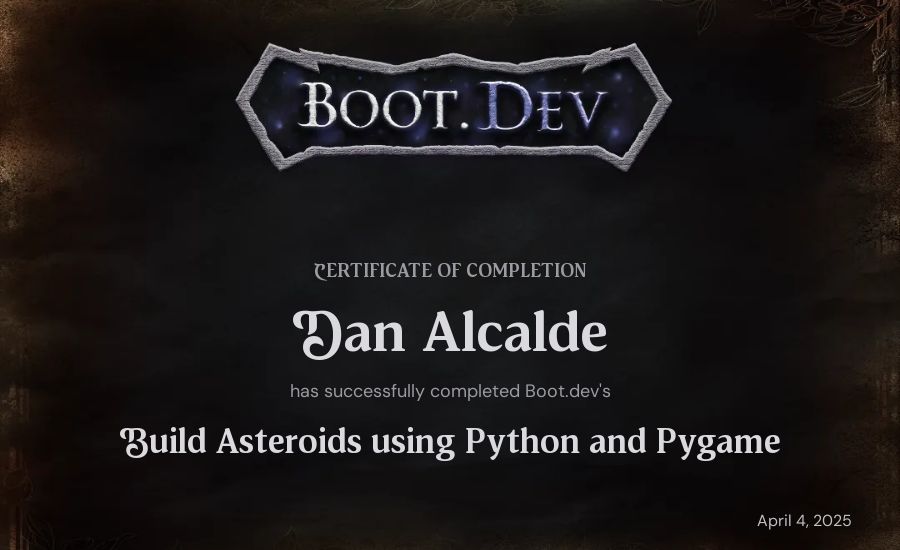 Dan Alcalde's Boot.dev Build Asteroids using Python and Pygame certificate