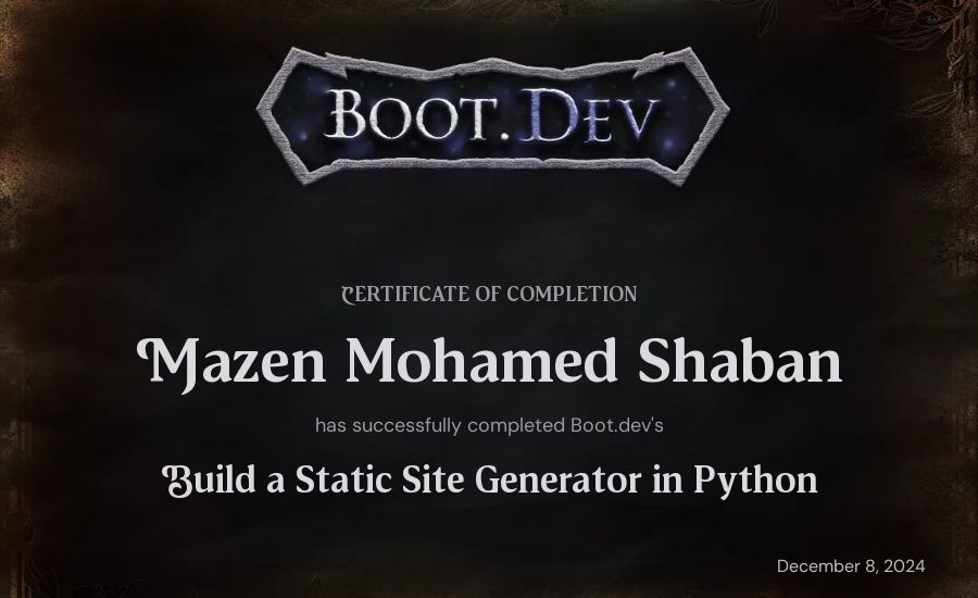 Mazen Mohamed Shaban's Boot.dev Build a Static Site Generator in Python certificate
