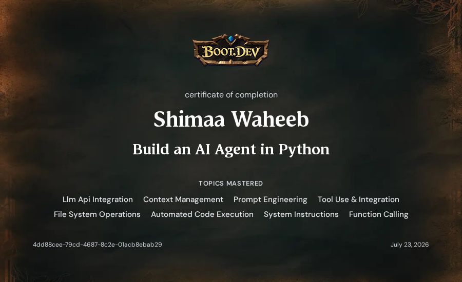 Shimaa Waheeb's Boot.dev Build an AI Agent in Python certificate